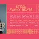  STECK FUNKY BEATS met SAM WAXLER