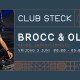 CLUB STECK met BROCC & OLI