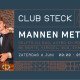 CLUB STECK met Mannen met Smaak