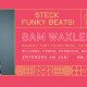 STECK FUNKY BEATS met Sam Waxler