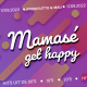 Mamas&eacute;, get Happy! | with PROSCIUTTO and MAU