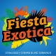 FIESTA EXOTICA | COERS &amp; MC GIMMICK