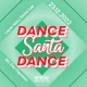 DANCE SANTA DANCE | Layon Nais and Richie Lee and MC Don Espresso