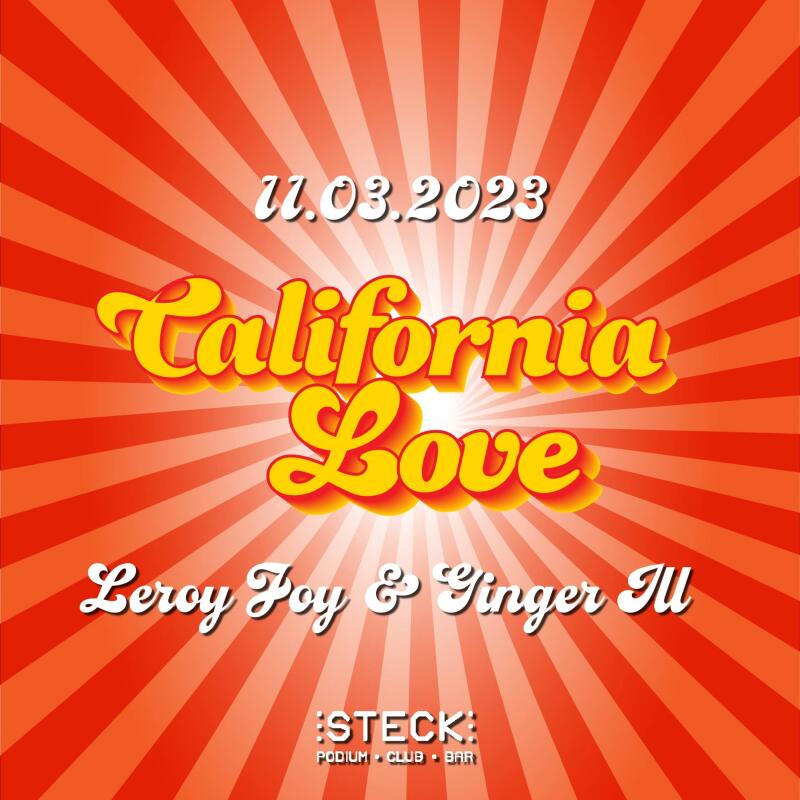 California Love | with GINGER ILL and LEROY JOY - No date