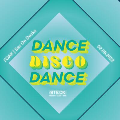 DANCE DISCO DANCE | Joak and Sax on Decks - No date