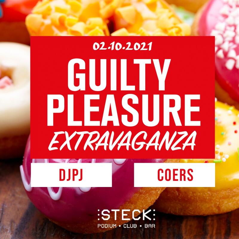 GUILTY PLEASURE EXTRAVAGANZA RE-OPENING - No date