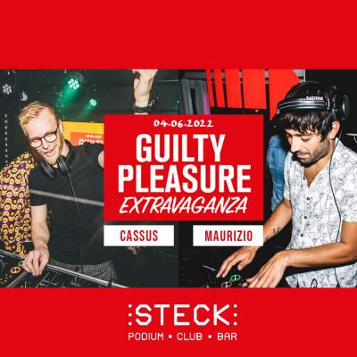 GUILTY PLEASURE EXTRAVAGANZA | with CASSUS &amp; MAURIZIO - No date