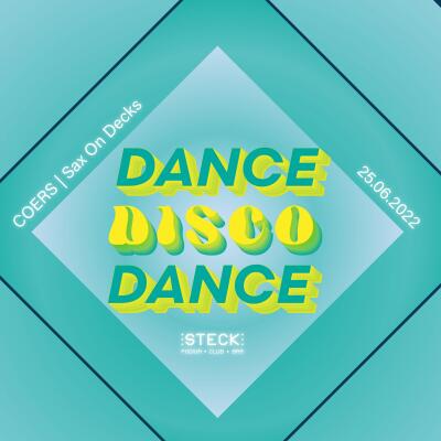 DANCE DISCO DANCE | COERS and Sax on Decks - No date
