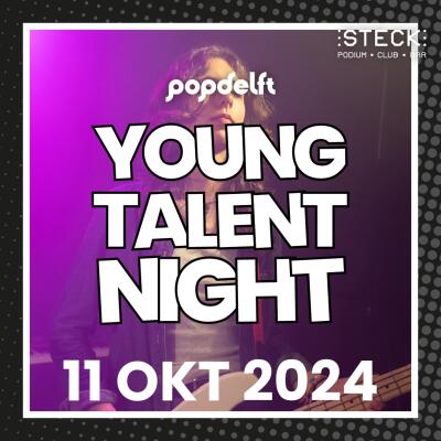 Popdelft Young Talent Night 2024 | STECK - No date
