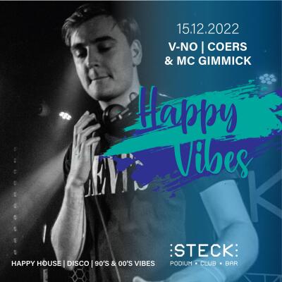 HAPPY VIBES | V-NO en COERS and MC GIMMICK - No date