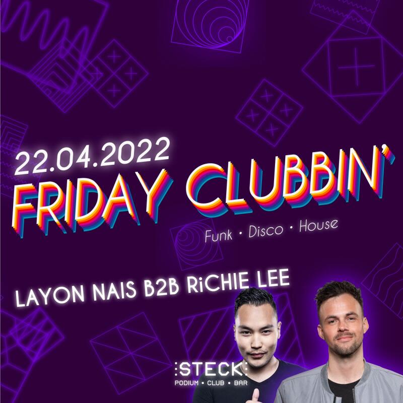FRIDAY CLUBBIN - Layon Nais B2B Richie Lee - No date