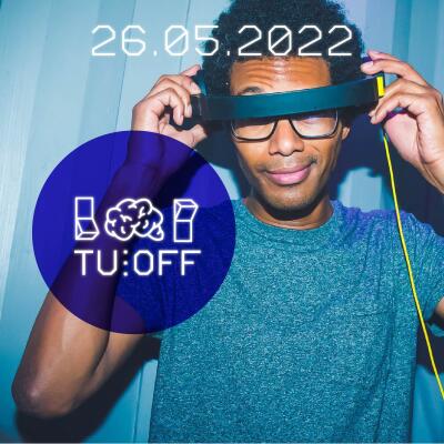 TU:OFF with Leroy Joy - No date