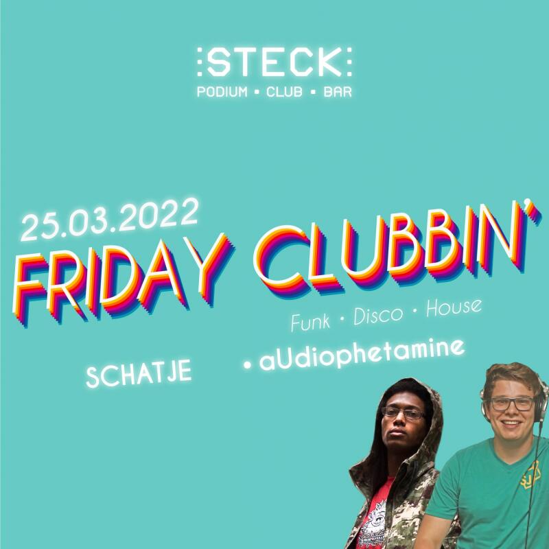 FRIDAY CLUBBIN - aUdiophetamine B2B SCHATJE - No date