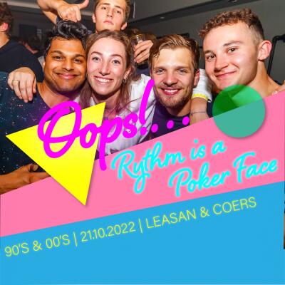 Oops! Rythm is a poker face | with LAESAN and COERS - No date