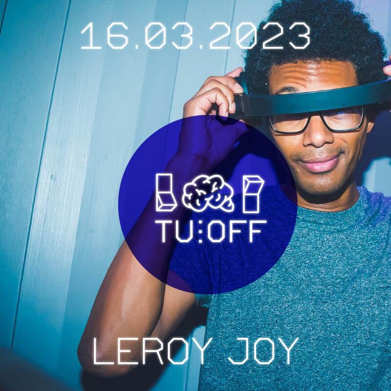 TU:OFF | with DJ LEROY JOY - No date