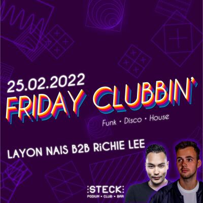 FRIDAY CLUBBIN Layon Nais B2B Richie Lee - No date
