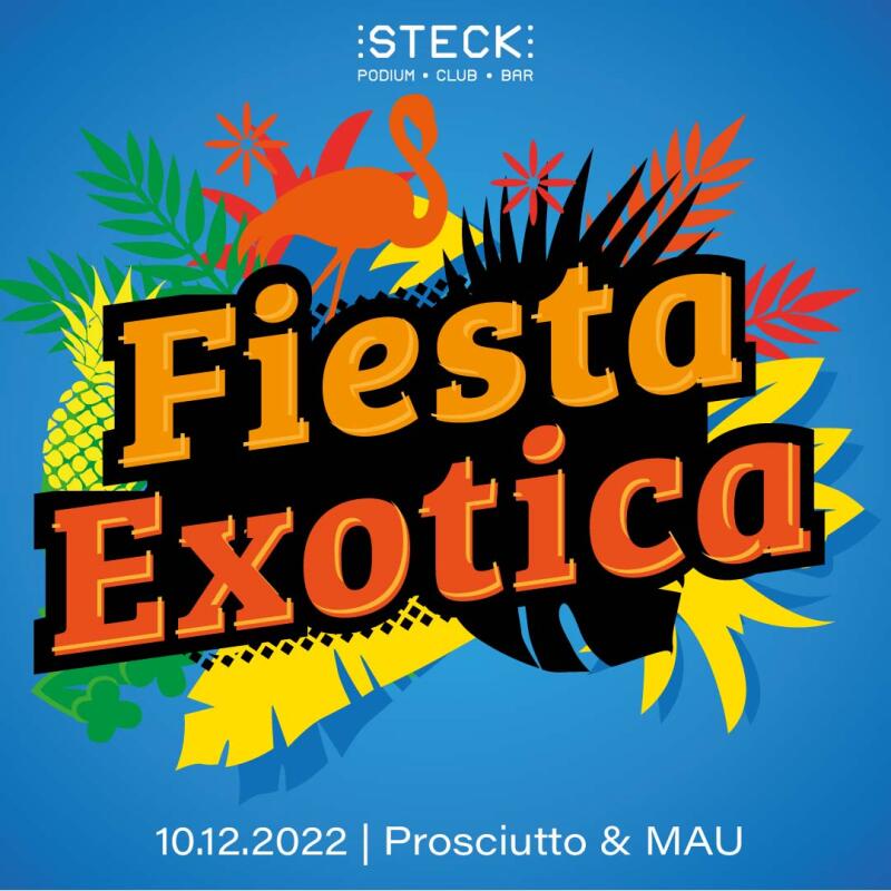 FIESTA EXOTICA | Prosciutto and MAU - No date