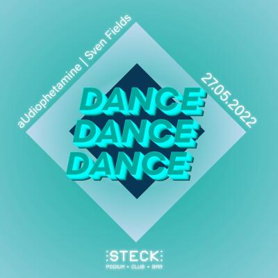 DANCE DANCE DANCE | aUdiophetamine &amp; Sven Fields - No date
