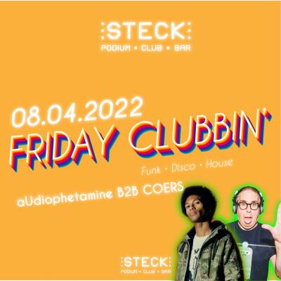 FRIDAY CLUBBIN - aUdiophetamine B2B COERS - No date