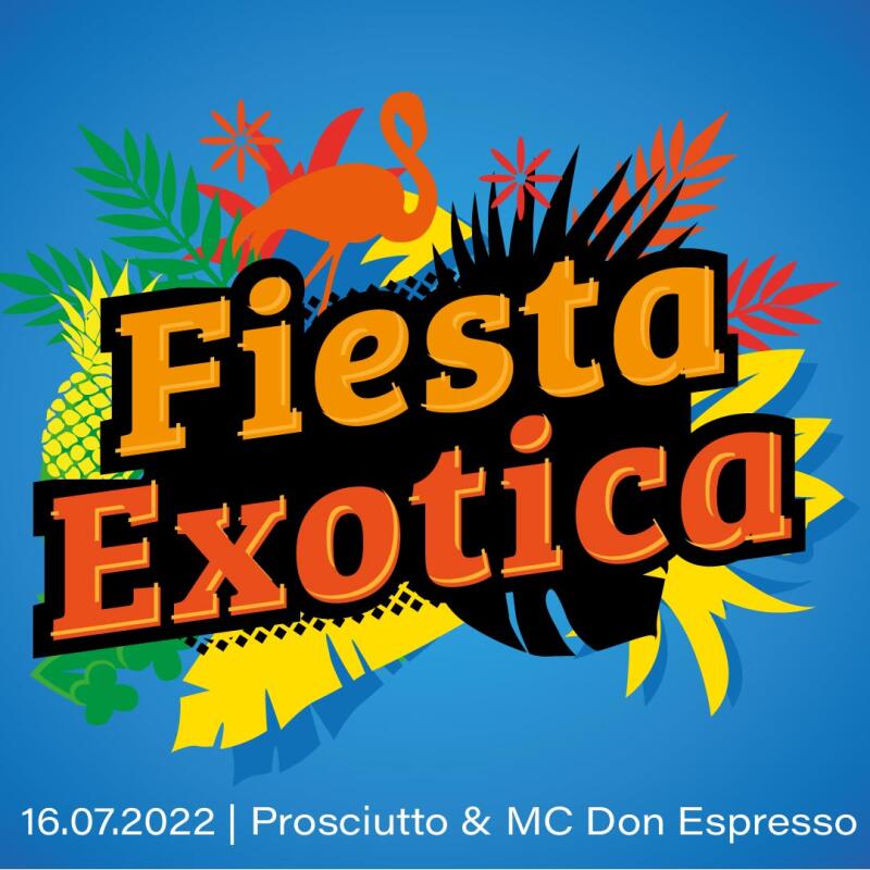 FIESTA EXOTICA | Prosciutto and MC Don Espresso - No date