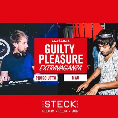 GUILTY PLEASURE EXTRAVAGANZA | PROSCIUTTO and MAU - No date