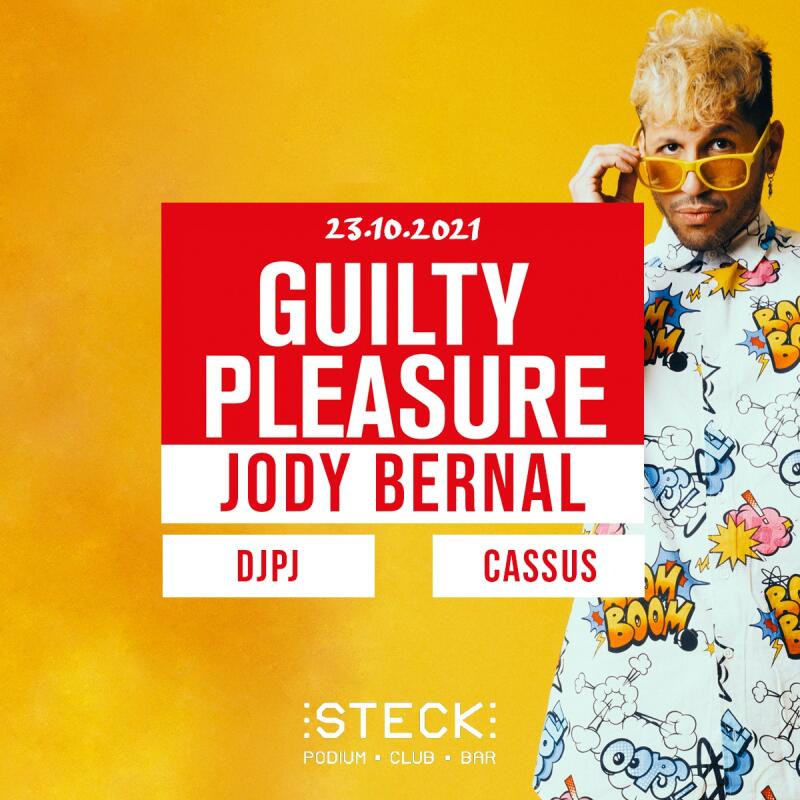 GUILTY PLEASURE invites JODY BERNAL - No date
