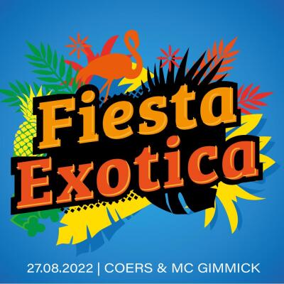 FIESTA EXOTICA | COERS &amp; MC GIMMICK - No date
