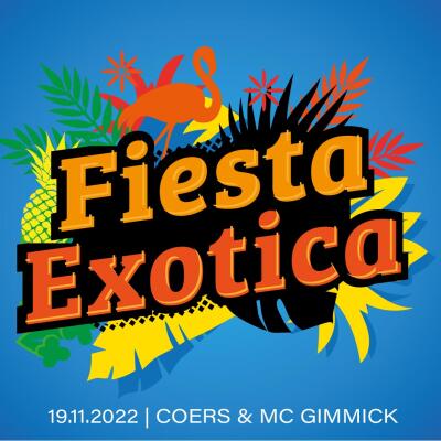 FIESTA EXOTICA | COERS and MC GIMMICK - No date
