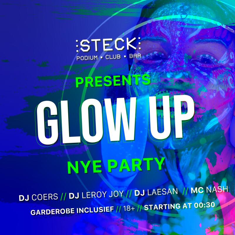 GLOW UP NYE - No date