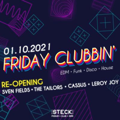 FRIDAY CLUBBIN RE-OPENING - No date