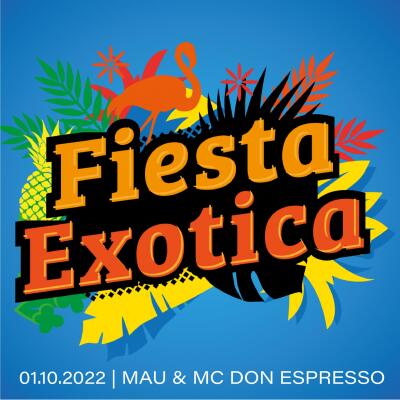 FIESTA EXOTICA | MAU and MC DON ESPRESSO - No date