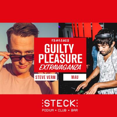 GUILTY PLEASURE EXTRAVAGANZA | STEVE VERM and MAU - No date
