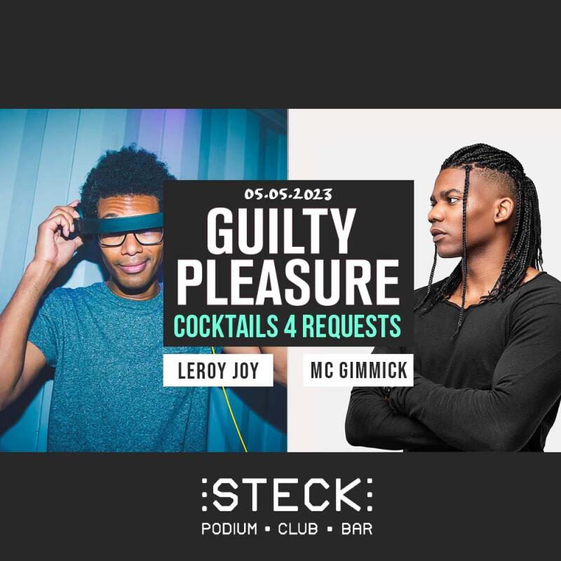 GUILTY PLEASURE | COCKTAILS 4 REQUESTS | LEROY JOY and MC GIMMICK - No date