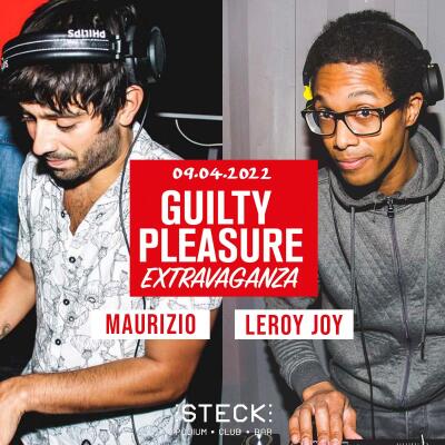 GUILTY PLEASURE EXTRAVAGANZA WITH MAURIZIO &amp; LEROY JOY - No date