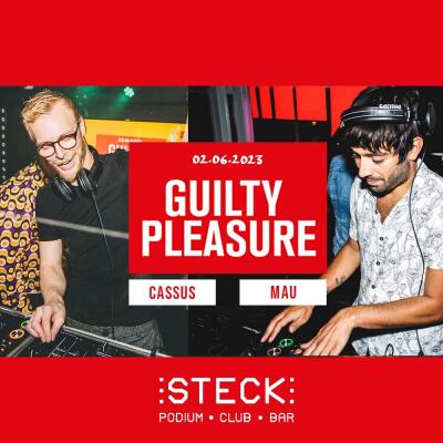 GUILTY PLEASURE EXTRAVAGANZA | MAU and CASSUS - No date